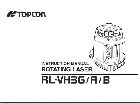 Topcon Rotating Laser RL-VH3G/A/B Instruction Manual